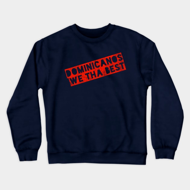 Dominicanos Crewneck Sweatshirt by MessageOnApparel